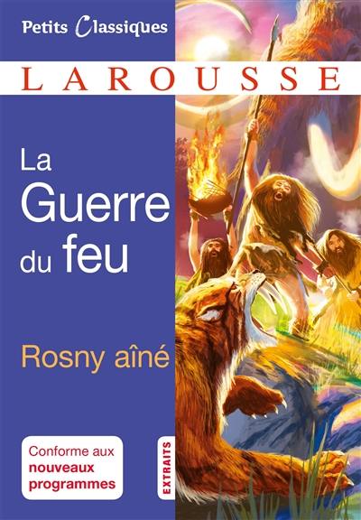 La guerre du feu : extraits