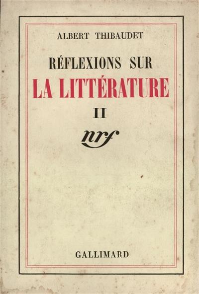 Réflexions sur la littérature. Vol. 2