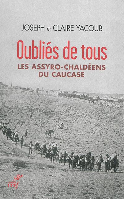 Oubliés de tous : les Assyro-Chaldéens du Caucase