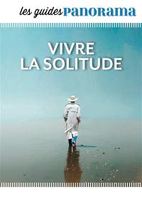 Vivre la solitude