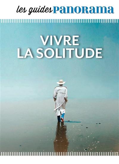 Vivre la solitude