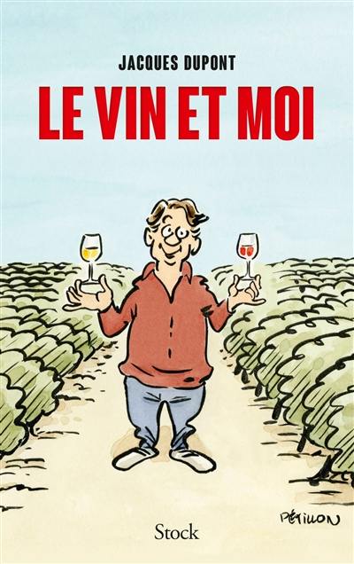 Le vin et moi