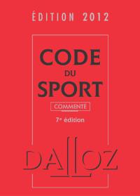 Code du sport commenté : édition 2012