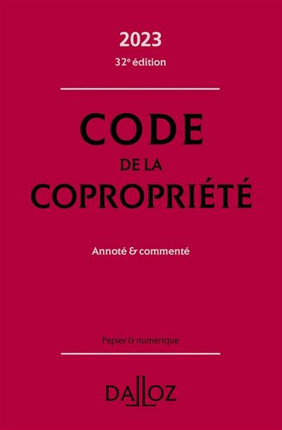 Code de la copropriété 2023 : annoté & commenté