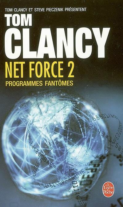 Net force. Vol. 2. Programmes fantômes