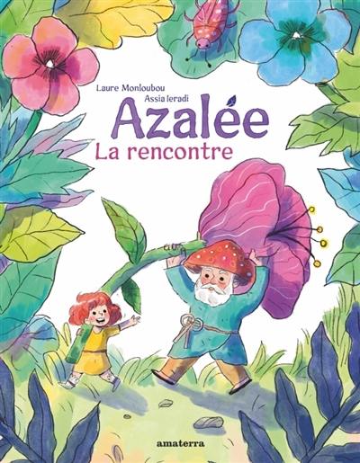 Azalée : la rencontre