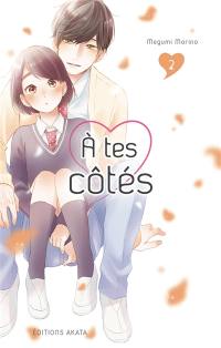 A tes côtés. Vol. 2