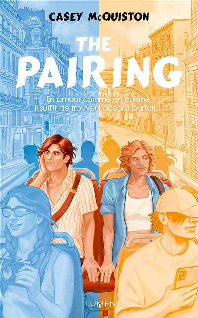 The pairing : en amour comme en cuisine, il suffit de trouver l'accord parfait