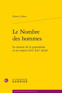 Le nombre des hommes : la mesure de la population et ses enjeux (XVIe-XXIe siècle)