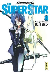 Shaman King : the super star. Vol. 8