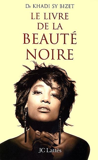 Le livre de la beauté noire