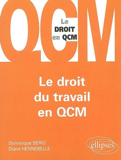 Le droit du travail en QCM