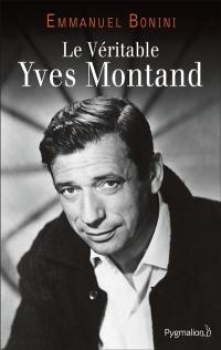 Le véritable Yves Montand