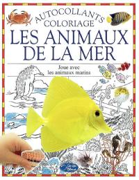 Les animaux de la mer : joue avec les animaux marins