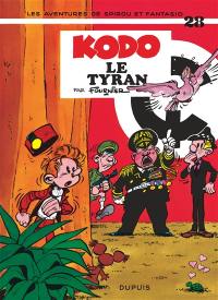 Spirou et Fantasio. Vol. 28. Kodo le Tyran