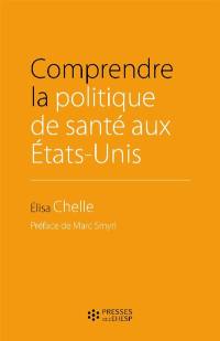 Comprendre la politique de santé aux Etats-Unis