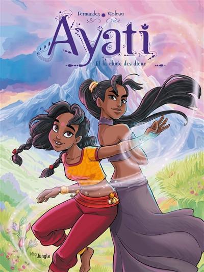 Ayati. Vol. 5. Ayati et la chute des dieux