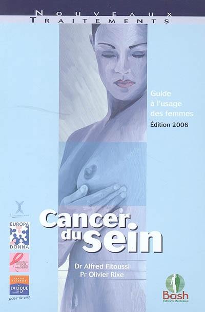 Cancer du sein : guide à l'usage des femmes