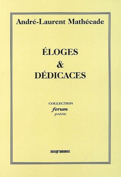 Eloges & dédicaces