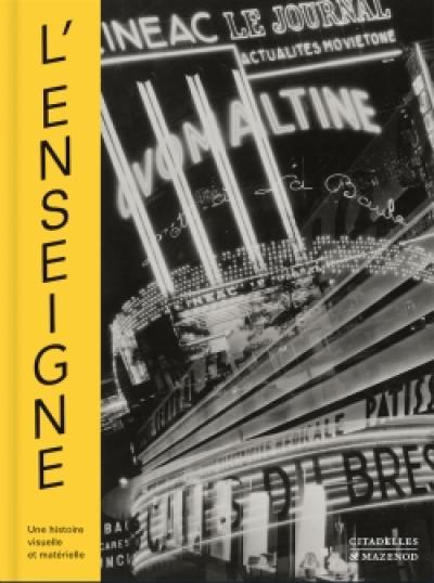 L'enseigne : une histoire visuelle et matérielle (XIXe-XXe siècles)