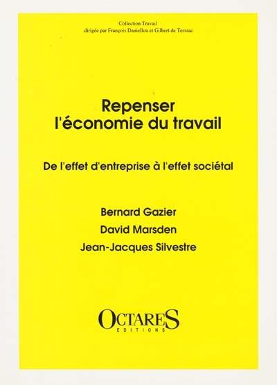 Repenser l'économie du travail : de l'effet d'entreprise à l'effet sociétal