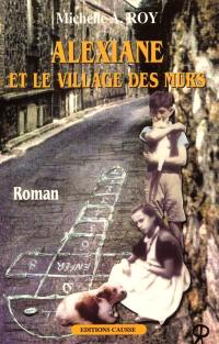 Alexiane et le village des murs