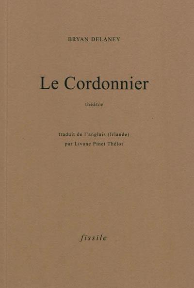 Le cordonnier : théâtre