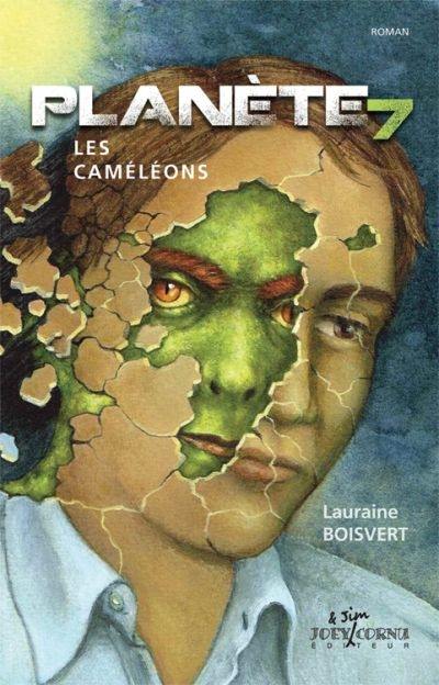 Planète 7. Vol. 2. Les caméléons