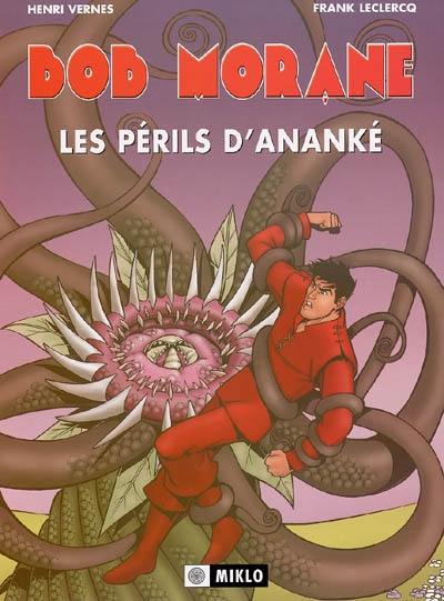 Bob Morane : le cycle d'Ananké. Vol. 2. Les périls d'Ananké