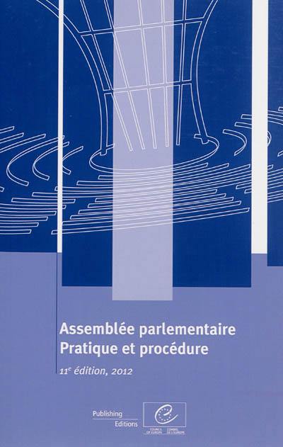 Assemblée parlementaire : pratique et procédure