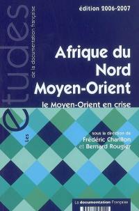 Afrique du Nord, Moyen-Orient : le Moyen-Orient en crise