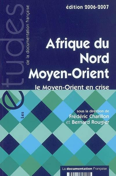 Afrique du Nord, Moyen-Orient : le Moyen-Orient en crise