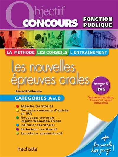 Réussir toutes les épreuves aux concours : catégories A et B