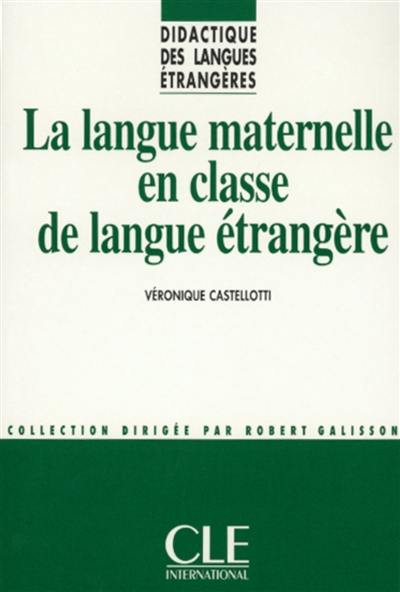 La langue maternelle en classe de langue étrangère