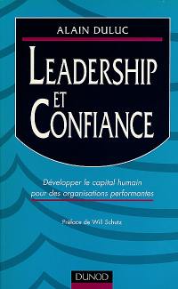 Leadership et confiance : développer le capital humain pour des organisations performantes