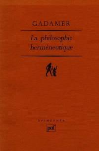 La philosophie herméneutique