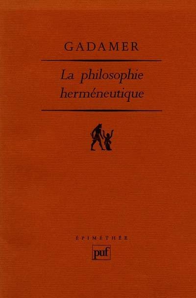 La philosophie herméneutique