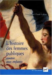 L'histoire des femmes publiques contée aux enfants