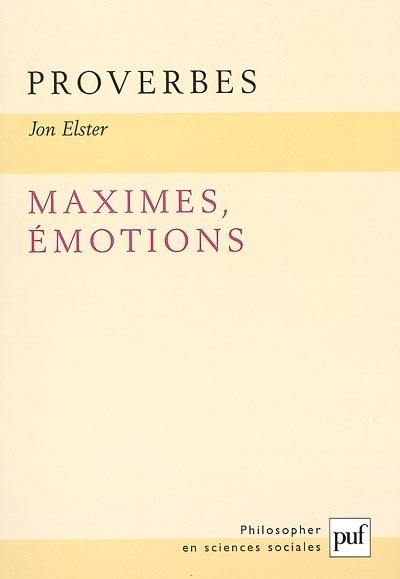 Proverbes, maximes, émotions