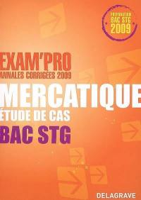 Mercatique, étude de cas bac STG : annales corrigées 2009