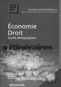 Economie, droit, 2nde professionnelle BEP : guide pédagogique