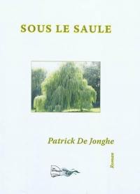 Sous le saule