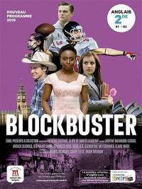 Blockbuster : anglais 2de, B1-B2 : nouveau programme 2019