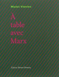 A table avec Marx