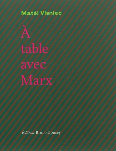 A table avec Marx