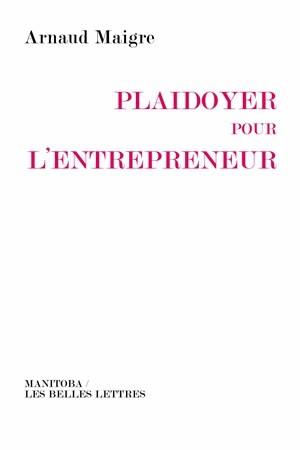 Plaidoyer pour l'entrepreneur : vers une réconciliation des valeurs