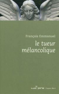 Le tueur mélancolique