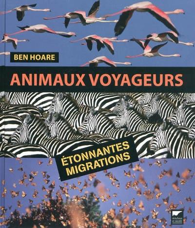 Animaux voyageurs : étonnantes migrations