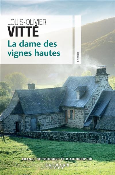 La dame des vignes hautes