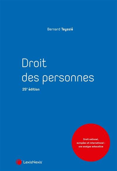 Droit des personnes : droit national, européen et international : une analyse exhaustive